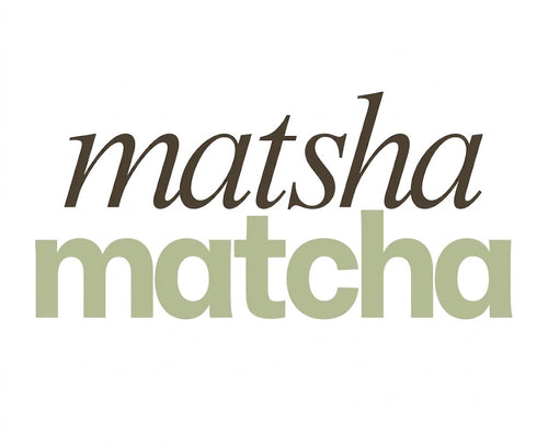 matsha matcha